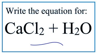 CaCl2  H2O Calcium chloride  Water [upl. by Grogan647]