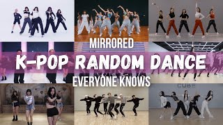 MIRRORED KPOP RANDOM DANCE CHALLENGE  Everyone knows [upl. by Eelytsirk]