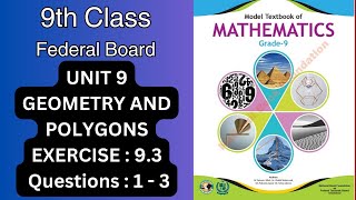 FBISE 9th Class Math NBF 2024 Unit 9GEOMETRY AND POLYGONS Exercise 93Qs 1  3 [upl. by Ameer]