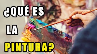 ¿Qué es la Pintura Su Historia y sus Técnicas [upl. by Denison]