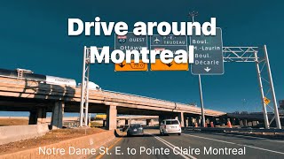 Drive around Montreal Exploring city highway of Notre Dame St E to Pointe Claire Montreal 4K [upl. by Hnaht516]