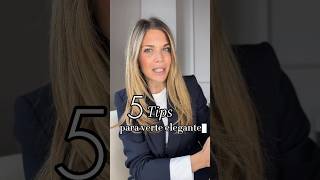 5 tips para verte elegante tips tipsdeestilo fashion [upl. by Notsej]