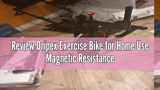 Review Dripex Exercise Bike for Home Use Magnetic Resistance Indoor Cycling Stationary Bike for Home [upl. by Myrah]