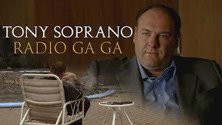 The Sopranos Tony Soprano  Radio Ga Ga [upl. by Diego]