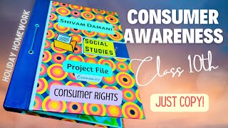 CONSUMER AWARENESS and RIGHTS Class 10 Project File  Social Science Economics Just COPY 😉 [upl. by Nadnal296]