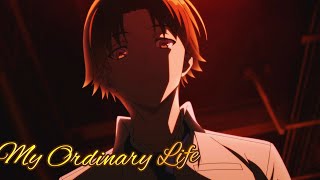 Classroom of the elite  My Ordinary Life  AMV  ALEMATORO00 [upl. by Dituri]