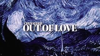 Chenayder  Out of Love Lyric Video [upl. by Buffum124]