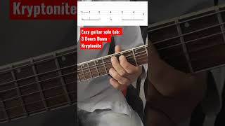 Easy guitar tab 3 Doors Down Kryptonite solo [upl. by Felicie]