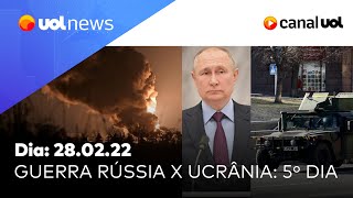 Guerra Rússia x Ucrânia veja últimas notícias sobre o 5º dia do conflito  UOL News [upl. by Aisatan418]