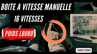 BOITE A VITESSE MANUELLE POIDS LOURD  16 vitesses [upl. by Lleddaw]