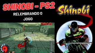 SHINOBI Gameplay  Relembrando esse Clássico de PS2 [upl. by Chapa518]