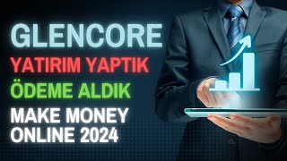 GLENCORE ğŸ”¥ YATIRIM YAPTIK ğŸ’¸ Ã–DEME ALDIK ğŸ’£ NEW USDT CLOUD MINING 2024 [upl. by Deirdra]