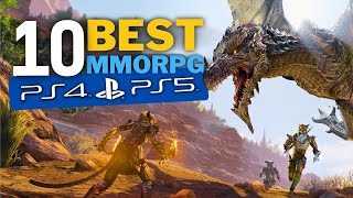 TOP 10 BEST MMORPG ON PS4 amp PS5 Must Play [upl. by Keel983]