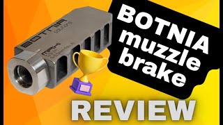 Botnia Solutions Muzzle Brake review [upl. by Anna-Diana437]