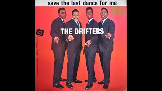 The Drifters  Save The Last Dance For Me  1962 [upl. by Luemas]