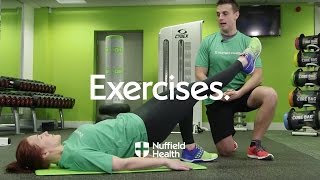 How To Single Leg Hip Raise  Nuffield Health [upl. by Eugenius]