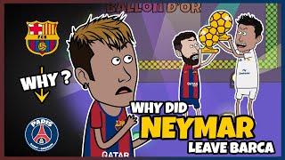 Why did Neymar leave Barca [upl. by Latham]