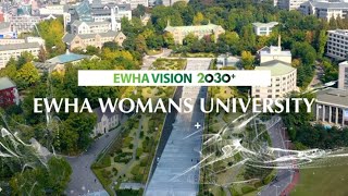 Ewha Womans University We share Ewha Vision 2030 with 270000 Ewha family [upl. by Meghann]