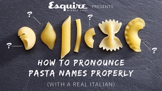 How to Pronounce Pasta Types with a REAL ITALIAN  Esquire Middle East [upl. by Galvan]