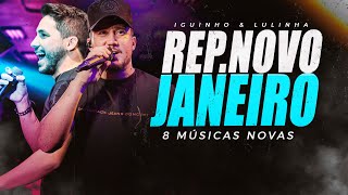 IGUINHO amp LULINHA REPERTÓRIO NOVO  8 MÚSICAS NOVAS JANEIRO 2024  CD NOVO ATUALIZADO [upl. by Stilla]