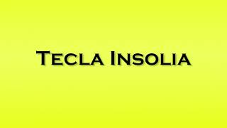 Pronunciation of Tecla Insolia [upl. by Goldshlag813]