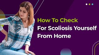 How To Check For Scoliosis Yourself From Home [upl. by Enileoj]