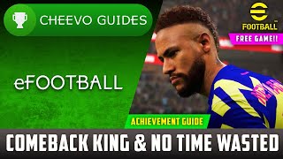 eFootball 22  Comeback King amp No Time Wasted  Achievement  Trophy Guide Xbox FREE GAME [upl. by Osric]