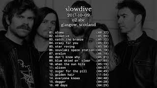 Slowdive  20171009 Glasgow Scotland live [upl. by Weissman]