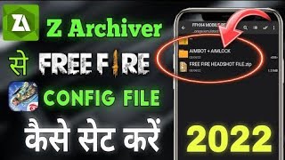 Zarchiver Free Fire Headshot Setting  How To Apply Hack File 2022🥰  How To Apply Config File FF ♻️ [upl. by Aidnahs193]