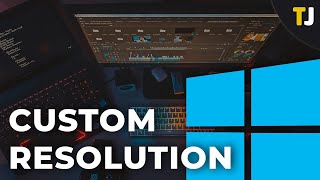 How To Set a Custom Resolution in Windows 10 [upl. by Hgeilhsa]