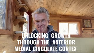 Unlocking Growth Through the Anterior Medial Cingulate Cortex [upl. by Eynenihc]