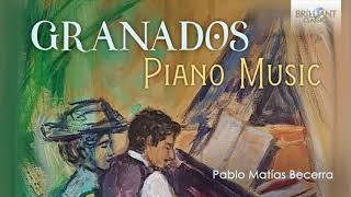 Granados Piano Music [upl. by Ail]