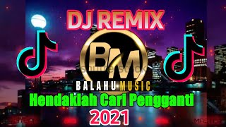 DJ HENDAKLAH CARI PENGGANTI  ARIEF  HENDAKLAH CARI PENGGANTI  DJ REMIX TERBARU 2021 Viral Titok [upl. by Nesral]