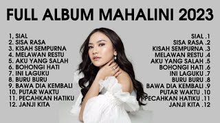 FULL ALBUM MAHALINI 2023 TERBARU TERPOPULER  LAGU HITS INDONESIA [upl. by Margo]