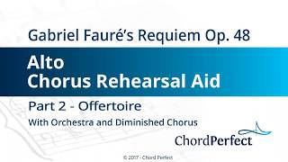 Faurés Requiem Part 2  Offertoire  Alto Chorus Rehearsal Aid [upl. by Ivens]