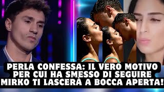 Perla confessa Il vero motivo per cui ha smesso di seguire Mirko ti lascerà a bocca aperta [upl. by Rihat945]