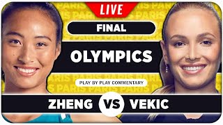 ZHENG vs VEKIC • Paris Olympics 2024 Final • LIVE Tennis Play by Play Stream [upl. by Carisa]