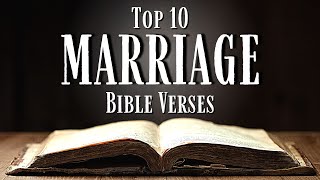 Top 10 Bible Verses About MARRIAGE KJV With Inspirational Explanation [upl. by Ocsirf]