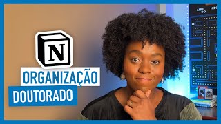 Organização prática usando NOTION para ESTUDOS ✨ Como uso NOTION no DOUTORADO com Template [upl. by Tullusus]