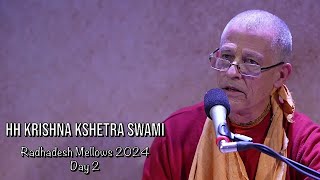 Radhadesh Mellows 2024 Day 2  HH Krishna Kshetra Swami [upl. by Annaicul]