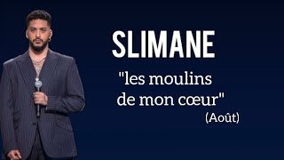 Slimane  Les Moulins de mon coeur parolesLyrics [upl. by Christmas875]