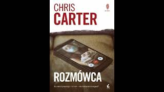 Carter Chris  Rozmówca  Audiobook PL całość [upl. by Reynard934]