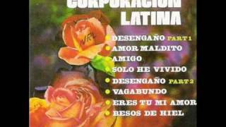 La Corporacion Latina Besos De Hiel [upl. by Py768]