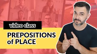 Video class PREPOSITIONS of PLACE 👨🏻‍🏫 [upl. by Adlihtam]