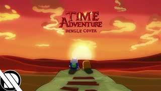 Adventure TIme  Time Adventure Densle Cover [upl. by Maiocco]