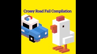 Crossy Road Fail Compilation [upl. by Chaing]