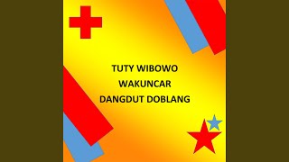 Wakuncar Dangdut Doblang [upl. by Orel]