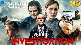 இன்வெஸ்டிகஷன் INVESTIGATION Tamil Dubbed Full Movie  Hollywood Movie In Tamil [upl. by Neicul]