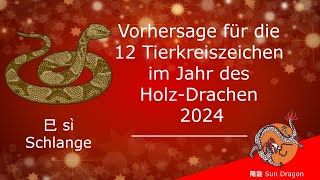 Chinesisches Horoskop 2024 Schlange 2024 [upl. by Yelsiap722]