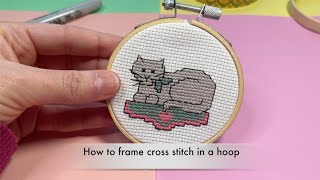 How to frame cross stitch in a hoop [upl. by Kcirtap]